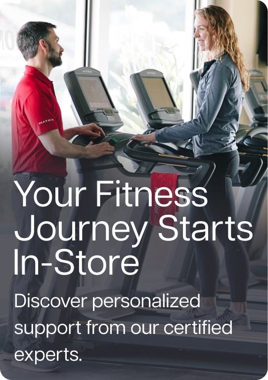 Your Fitness Journey Starts In-Store. Discover personalized support from our certified experts.