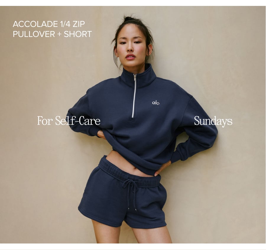 ACCOLADE 1/4 ZIP PULLOVER + SHORT FOR SELF CARE SUNDAYS