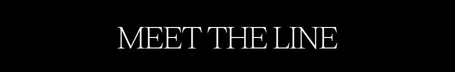MEET THE LINE