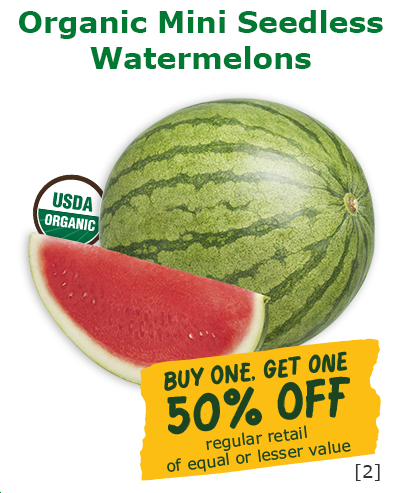 Organic Mini Seedless Watermelons - Buy one, get one 50% off regular retail of equal or lesser value