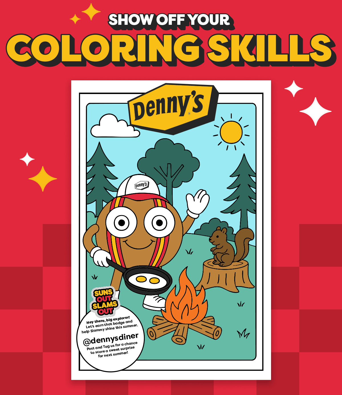 Show Off Your Coloring Skills - Denny's - Suns Out Slams Out - @dennysdiner