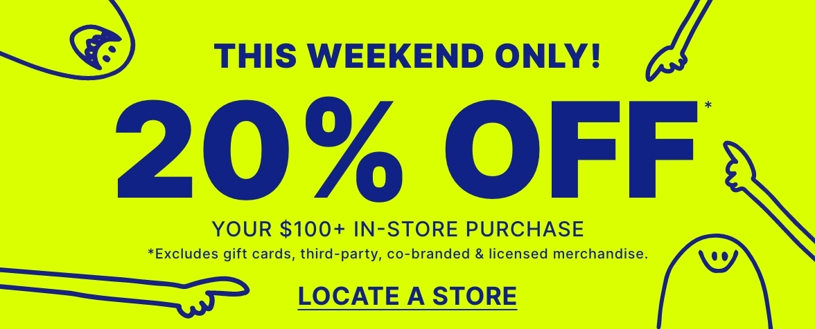 20% off your $100+ in store purchase