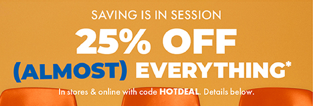 25% Off (Almost) Everything