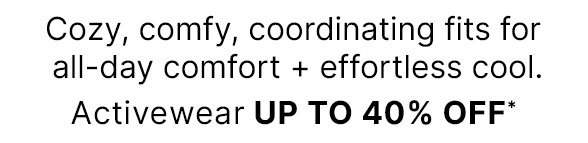 Up to 40% off Activewear