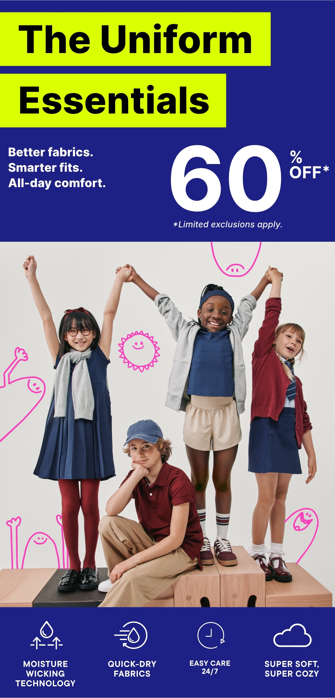 60% off Uniform Essentials