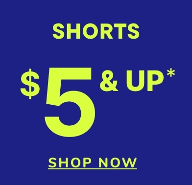 $5 & Up Shorts