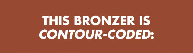 This bronzer is contour-coded
