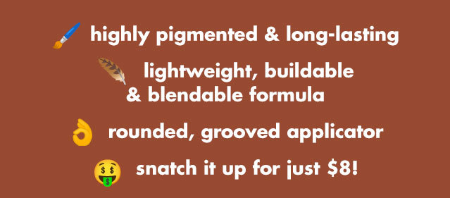 Highly pigmented & long-lasting