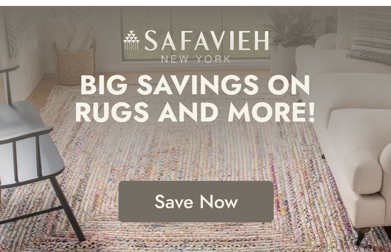 Safavieh: Big Savings on Rugs and more!