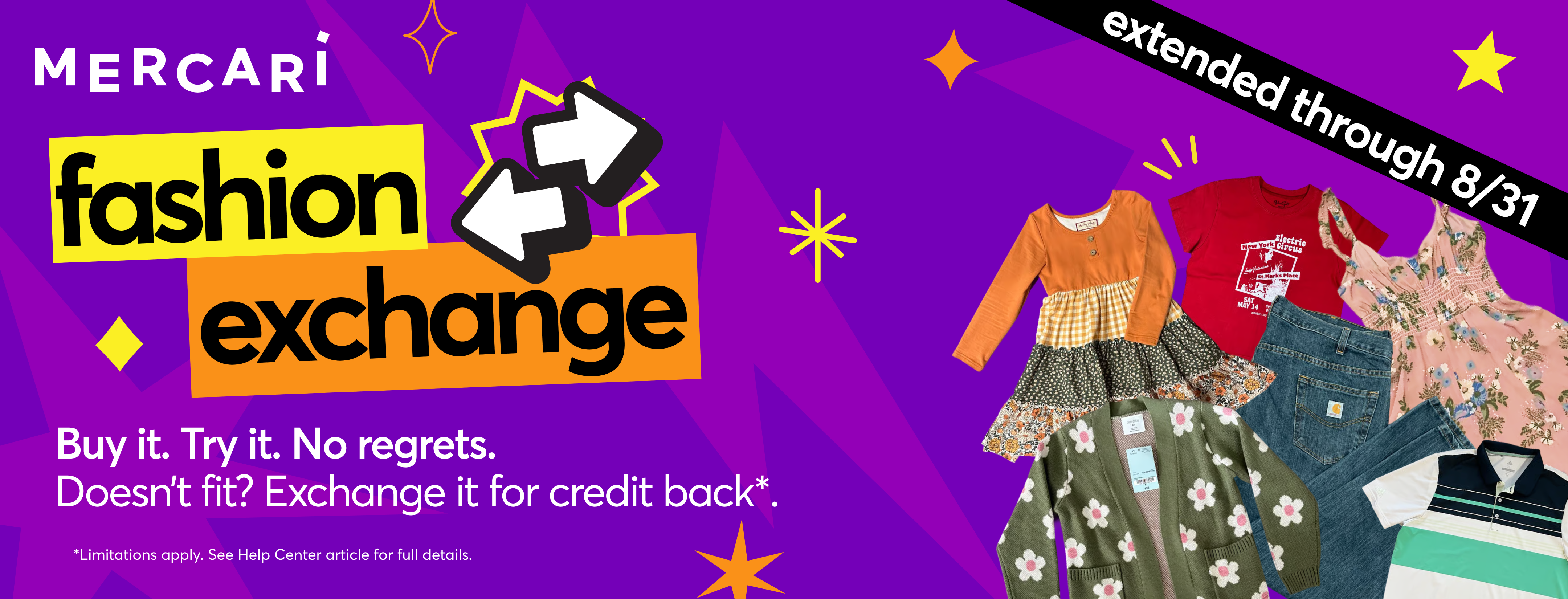 Limited time only! july 1 - July 31 Fashion exchange. Shop with confidence - Exchange for credit if it's not right.
