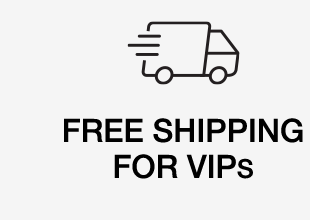 Free Shipping for VIPs