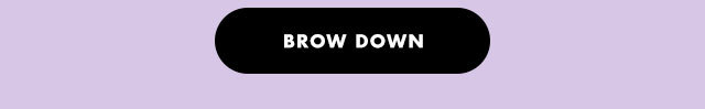 Brow Down
