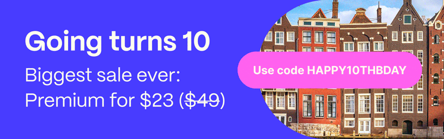 Going turns 10. Biggest sale ever: Premium for $23 (normally $49). Use code HAPPY10THBDAY.
