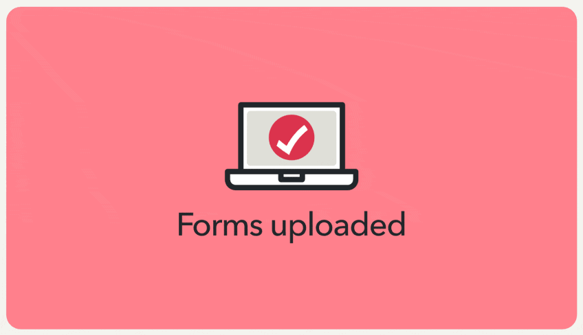 A GIF of tax forms transforming into icons and uploading to a laptop screen with the TurboTax checkmark and the message 'Forms uploaded.'
