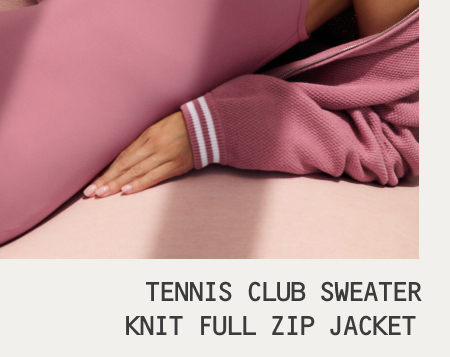 TENNIS CLUB SWEATER KNIT FULL ZIP JACKET
