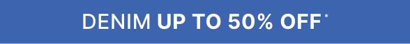 Up to 50% off Denim