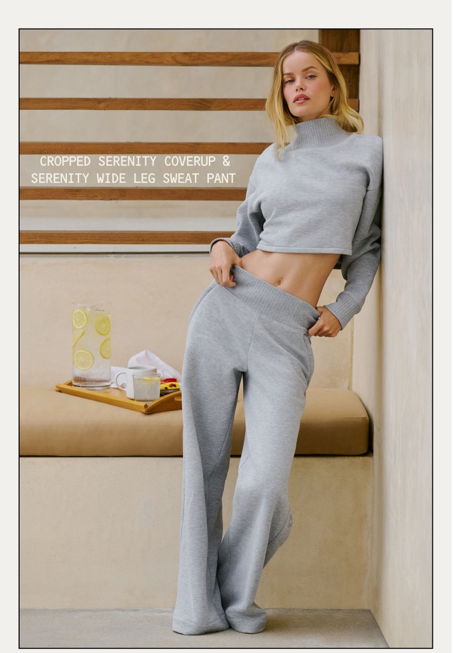 CROPPED SERENITY COVERUP & SERENTITY WIDE LEG SWEAT PANT