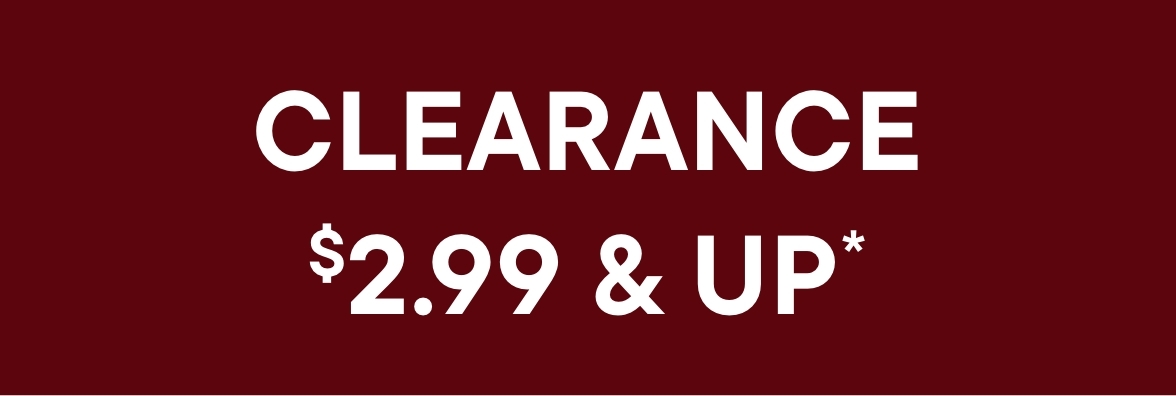 $2.99 & Up Clearance