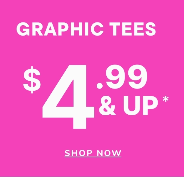 $4.99 & Up Grraphic Tees