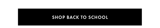 SHOP BACK TO SCHOOL