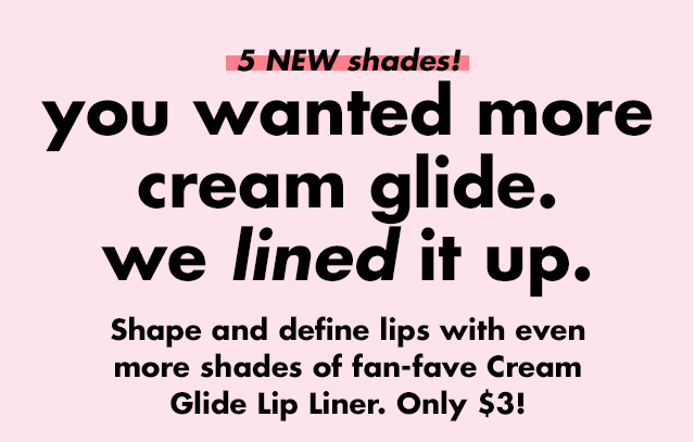 5 NEW shades