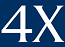 4X