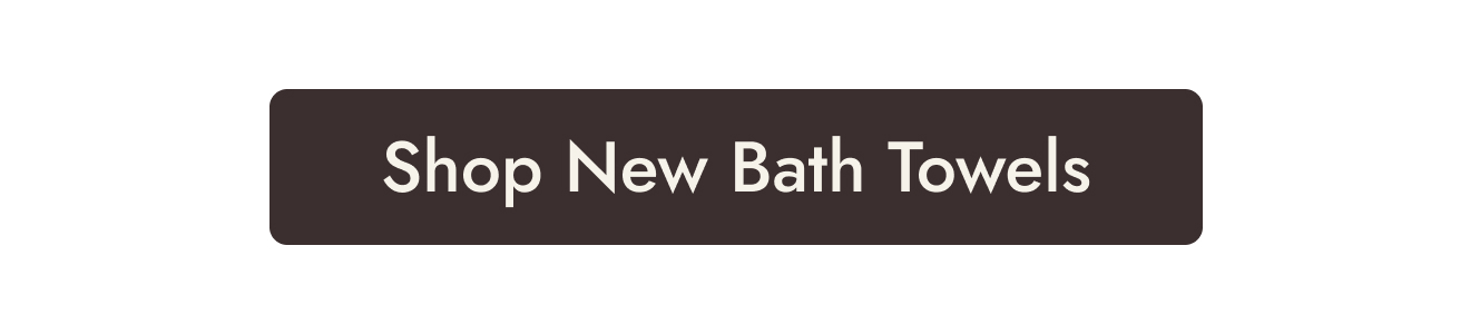 New in Bath Towels