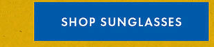 SHOP SUNGLASSES