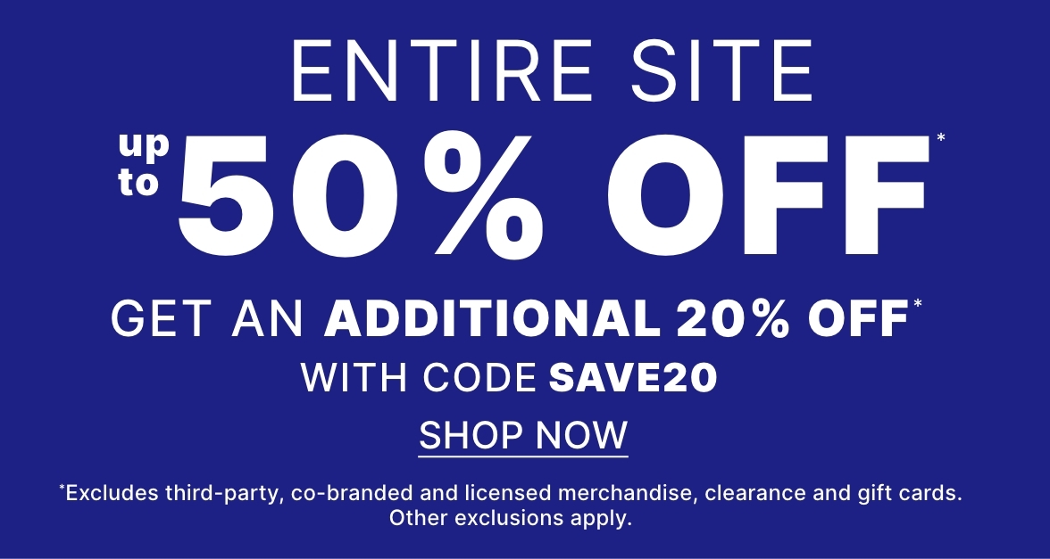 Entire Site up to 50% off + Extra 20% off with code SAVE20