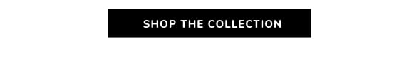 Shop the Collection