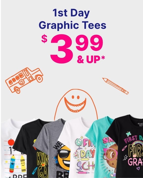 $3.99 & up 1st Day Graphic Tees
