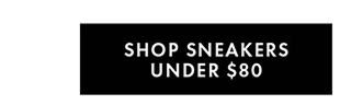 Shop Sneakers Under $80