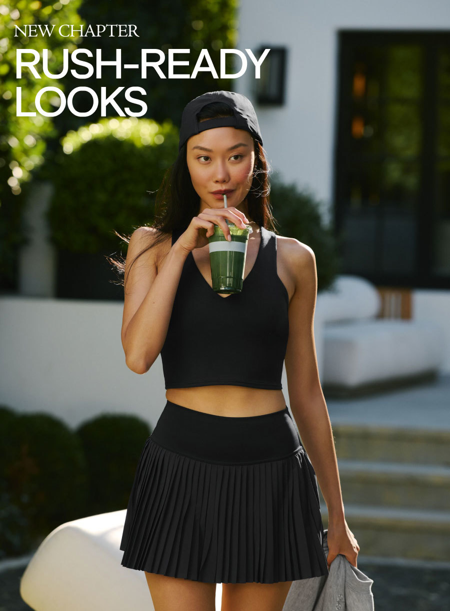 NEW CHAPTER RUSH-READY LOOKS