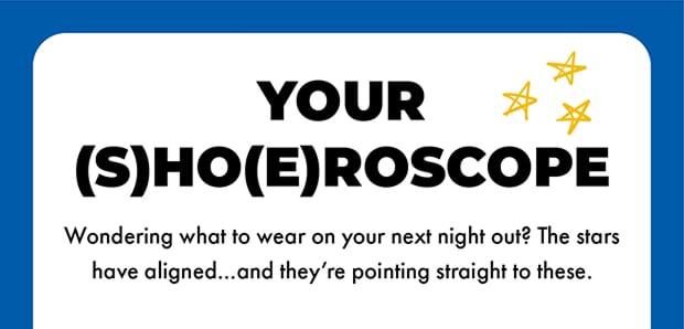 Your Shoeroscope