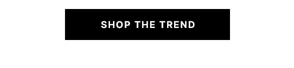 Shop the Trend