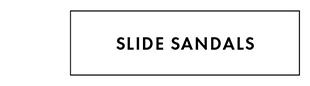 SLIDE SANDALS