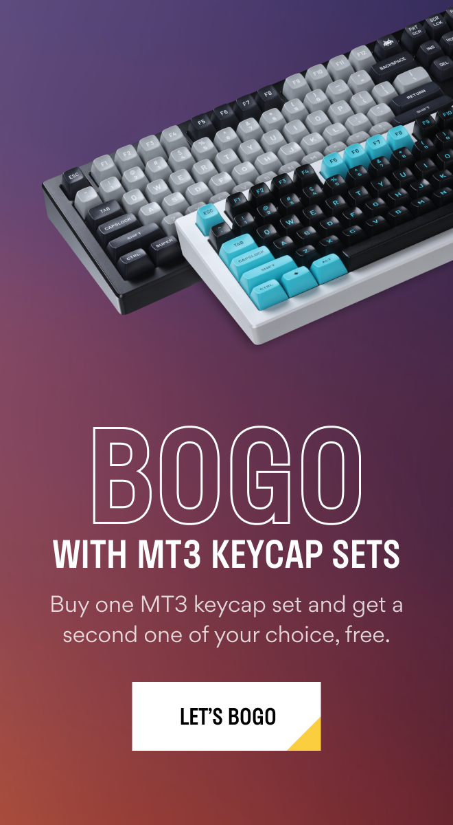 BOGO with MT3 Keycap Sets >