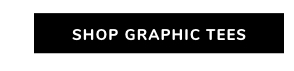 Shop Graphic Tees