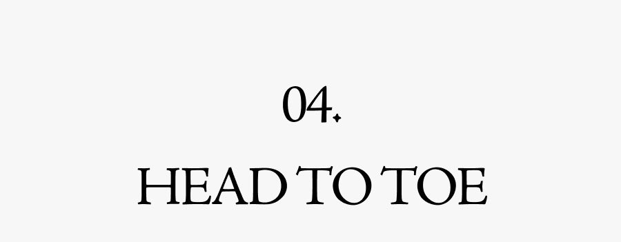 04 HEAD TO TOE