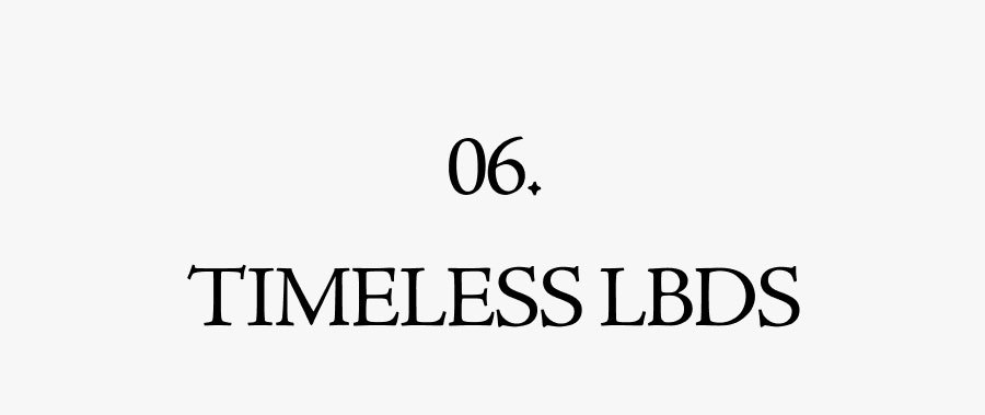 06 TIMELESS LBDS