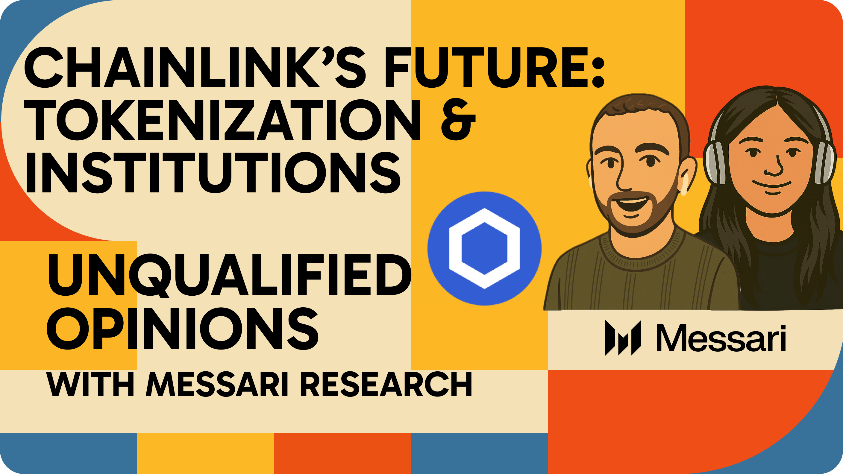 Inside Chainlink: Tokenization, Focus, and the Future of Web3 | Messari