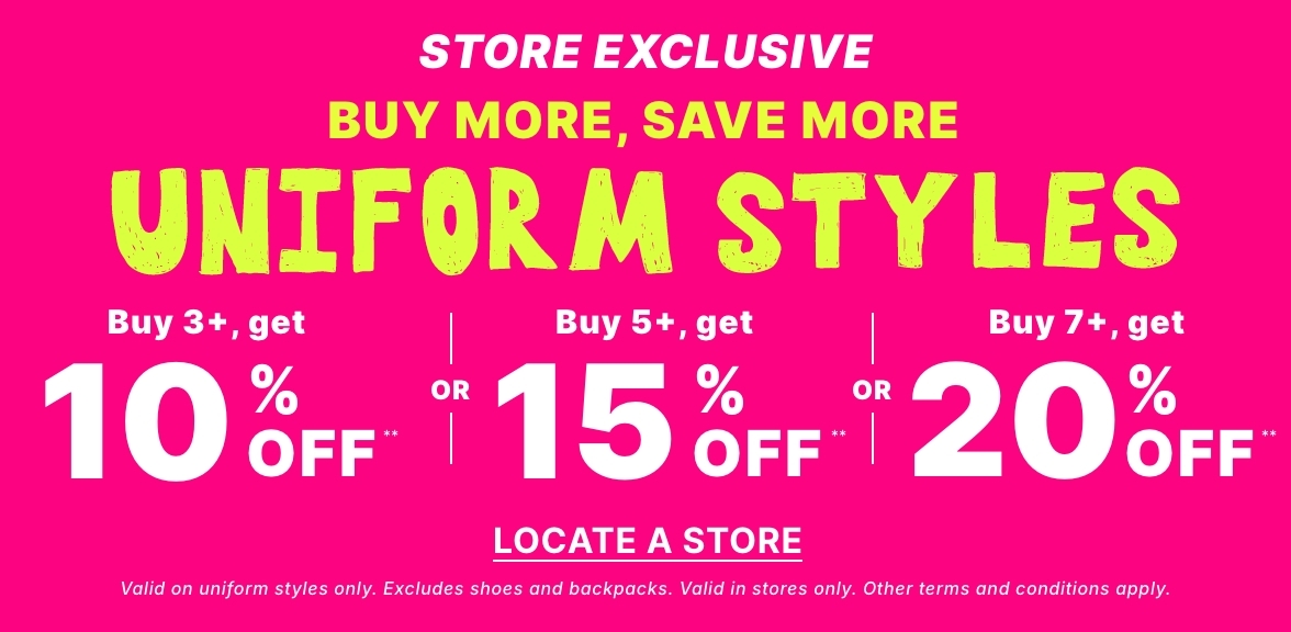 Buy 3+ Uniform styles get 10% off, buy 5+ get 15% off, buy 7+ get 20% off