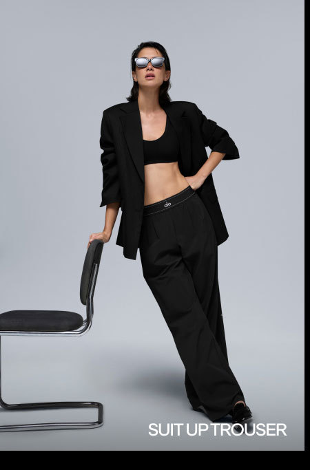 SUIT UP TROUSER