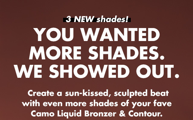 3 new shades!