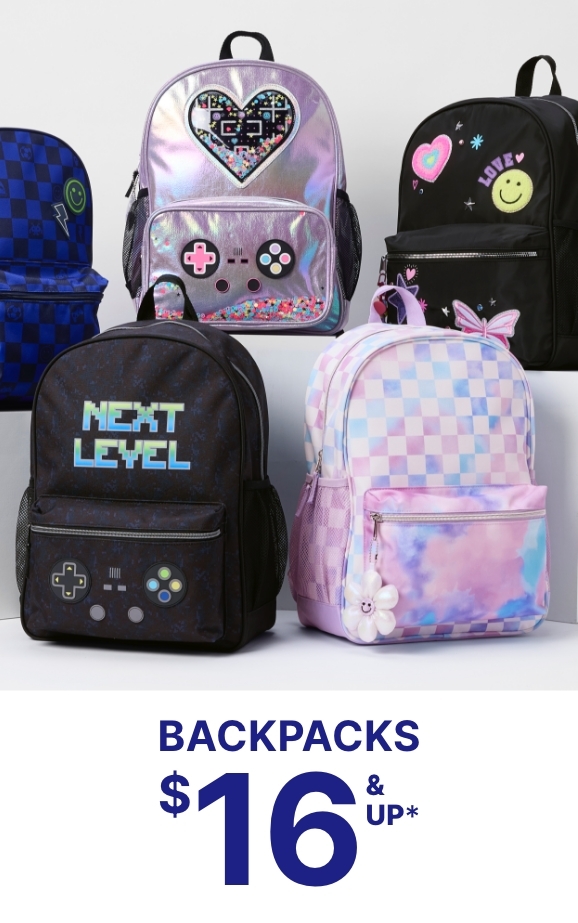 $16 & up Backpacks & $6 & up Lunchboxes