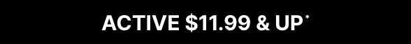 $11.99 & Up Activewear