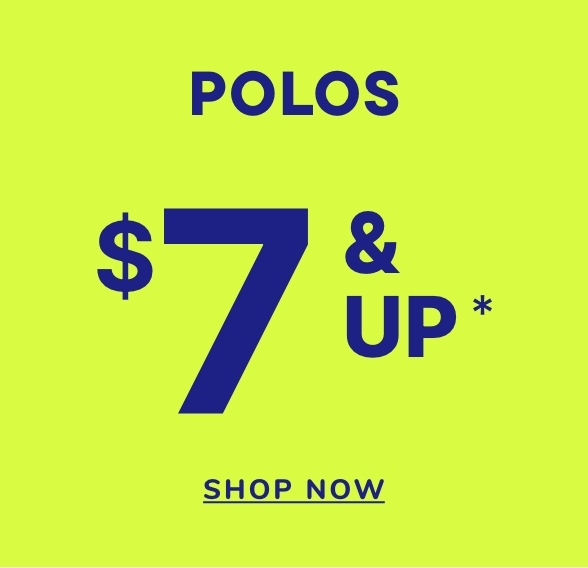 $7 & up Polos