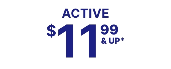 $11.99 & Up Active