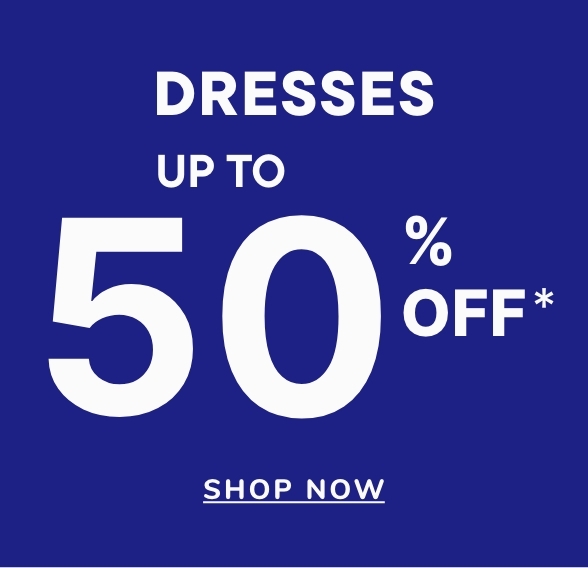 Up to 50% off Dresses