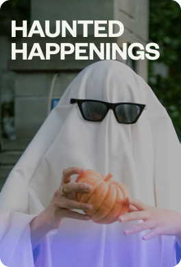 Haunted happenings Haunted happenings